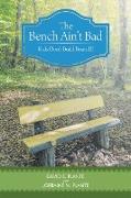The Bench Ain't Bad