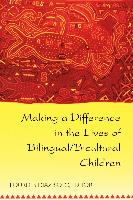 Making a Difference in the Lives of Bilingual/Bicultural Children