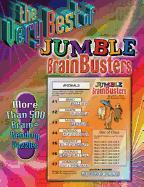 The Very Best of Jumble(r) Brainbusters: More Than 500 Brain-Bending Puzzles