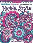 Notebook Doodles Henna Style: Coloring & Activity Book