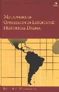 Metaphors of Oppression in Lusophone Historical Drama