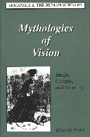 Mythologies of Vision