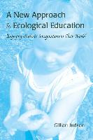 A New Approach to Ecological Education