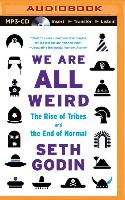 We Are All Weird: The Myth of Mass and the End of Compliance