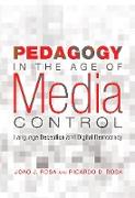 Pedagogy in the Age of Media Control