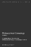 Philosophical Genealogy- Volume I