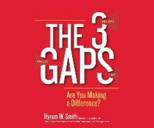 The 3 Gaps: Are You Making a Difference?