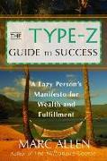 The Type-Z Guide to Success