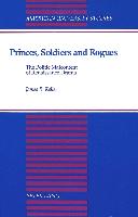 Princes, Soldiers and Rogues