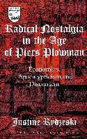 Radical Nostalgia in the Age of Piers Plowman