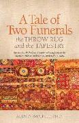 A Tale of Two Funerals: The Throw Rug and the Tapestry