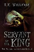 Servant of the King (the Fledgling Account Book 3)