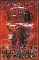 The Three Sisters (the Krampus Chronicles: Book One)