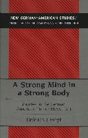 A Strong Mind in a Strong Body