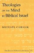 Theologies of the Mind in Biblical Israel