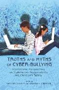 Truths and Myths of Cyber-Bullying