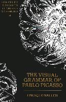 The Visual Grammar of Pablo Picasso