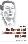 Zhu Rongji and China's Economic Take-Off