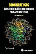 Biocatalysis: Biochemical Fundamentals and Applications