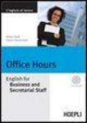 Office Hours. English for Business end Secretarial Staff