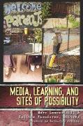 Media, Learning, and Sites of Possibility