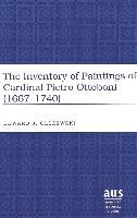 Inventory of Paintings of Cardinal Pietro Ottoboni (1667-1740)