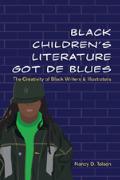 Black Children's Literature Got de Blues