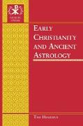 Early Christianity and Ancient Astrology