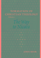 Formation of Christian Theology.The Way to Nicaea
