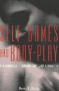 Self-Games and Body-Play