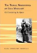 The Travel Narratives of Ella Maillart