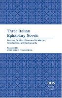Three Italian Epistolary Novels