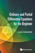 Ordinary and Partial Differential Equations for the Beginner