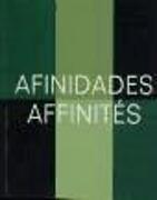 Afinidades = Afinités : exposición itinerante de artes plásticas entre España y Marruecos