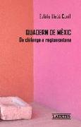 Quadern de Mèxic : de Chilanga a Regiomontana