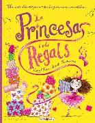 La princesa i els regals : una història molt divertida, protagonitzada per la més capritxosa de les princeses