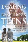 Dealing With Rebellious Teens