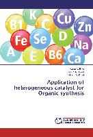 Application of heterogeneous catalyst for Organic synthesis