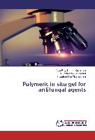 Polymeric in situ gel for antifungal agents
