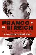 Franco y el III Reich : las relaciones de España con la Alemania de Hitler
