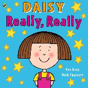 Daisy: Really, Really