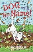 The Dog with No Name!