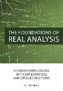 The Foundations of Real Analysis