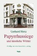 Papyrrhussiege und hässliche Wörter