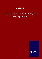 Zur Einführung in die Philosophie der Gegenwart