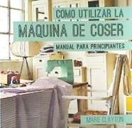 Cómo utilizar la máquina de coser