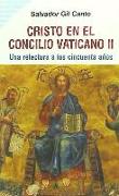 Cristo en el Concilio Vaticano II : una relectura a los cincuenta años