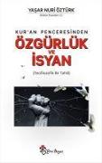 Kuran Penceresinden Özgürlük ve Isyan