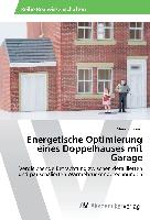 Energetische Optimierung eines Doppelhauses mit Garage