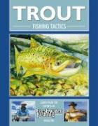 Trout Fishing Tactics